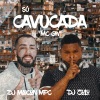 Dj Maicon Mpc、DJ Zulu、MC GW - SÓ CAVUCADA (Explicit)