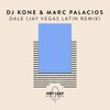 Dj Kone & Marc Palacios - Dale (Jay Vegas Latin Remix)