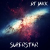 DJ MKK《Superstar (Radio)》[MP3/LRC]