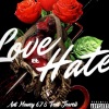 AntMoney678、Jo Well《Hate Love (feat. Jowell)(Explicit)》[MP3/LRC]