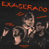 Carol Biazin、Bryan Behr、Cazuza、Mahmundi - Exagerado