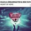 Dreammaster、Ren Faye、Guava Project - Heart of Hope (Extended Mix)