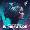 ACE ON THE BASE、Jan Danen - In the Future (Radio)