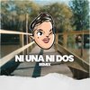 Dj Lauuh - Ni Una Ni Dos (Remix)