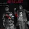 Big Dre 3 - On Ya Last (Explicit)