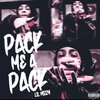 Lil Mizzy - Pack Me A Pack (Explicit)