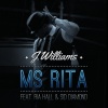 J. Williams、Sid Diamond、Ria Hall - Ms Rita