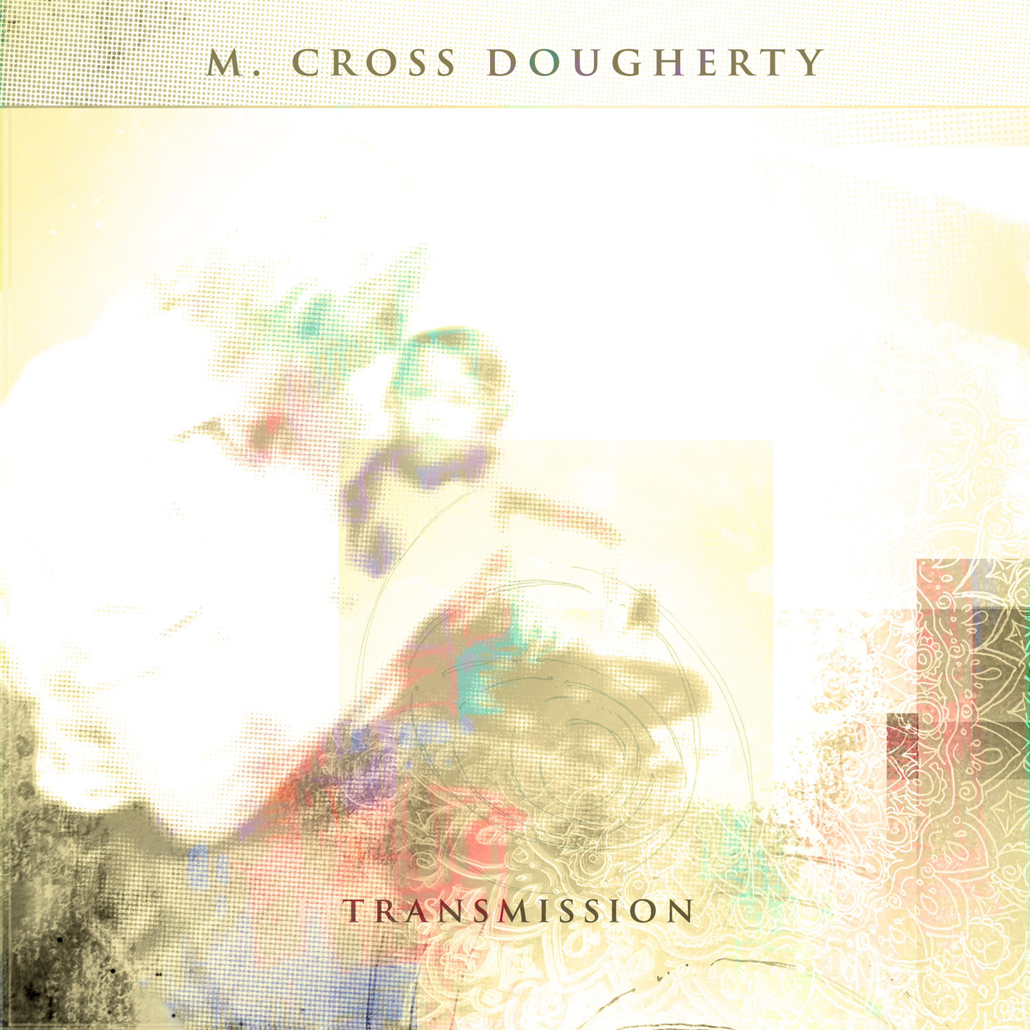 M. Cross Dougherty - Transmission
