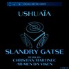 Slandry Gatse、Ar-Men Da Viken - Ushuaïa (Ar-Men Da Viken Remix)