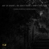 Art of Drone、We Don't Exist、Empty Feelings - Hidden Secrets of Darker Places