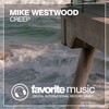 Mike Westwood - Creep (Original Mix)