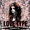 Slimeboy 38 - LOVE TYPE (Explicit)