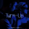 Julaï、Danae - Turn up