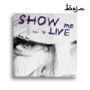 Beja、Vez - Show Me How to Live