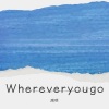 周琰《Wherever you  go》[MP3/LRC]