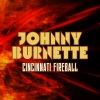 Johnny Burnette《Cincinnati Fireball》[MP3/LRC]