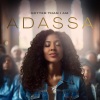 Adassa、Hadassa Candiani、Gabriel Candiani - Better Than I Am (Single)