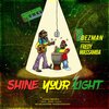 Dezman、Fredy Massamba - Shine your light (feat. Fredy Massamba)