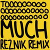 Řezník、Jammz - Too Much (feat. Jammz & Elijah)(Reznik Remix)