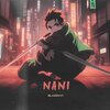 Blazexvi - Nani