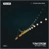Tom Strobe - What I Feel