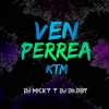 Dj Micky El Mas Rankiao、DJ Daddy - Ven Perrea Ktm (feat. Dj Daddy)