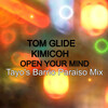 Tom Glide、Kimicoh - Open Your Mind (Tayo's Barrio Paraiso Mix)
