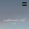 Zeni N《Mediterranean Chill》[MP3/LRC]