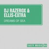 DJ Razerox、Ellis-Extra - Dreams of Sea