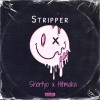 Shortyo、Hitmaka、Rich Hentosh - Stripper (feat. Hitmaka)(Explicit)