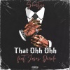 Shortyo、Jason Derulo - That Ohh Ohh (feat. Jason Derulo)(Explicit)