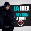 Reykon、Andrés Felipe robledo - La Idea