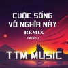 Thiên Tú《CUỘC SỐNG VÔ NGHĨA NÀY《DUCK REMIX  X TTM MUSIC》[MP3/LRC]