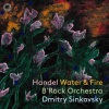 B'Rock Orchestra、Dmitry Sinkovsky - Water Music, Suite No. 2 in D Major, HWV 349: I. [Allegro]
