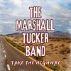 the marshall tucker band - Take The Highway (Live)