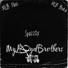 MLBBouka、Spazz2x、Mlbneo - My Loyal Brothers (Explicit)