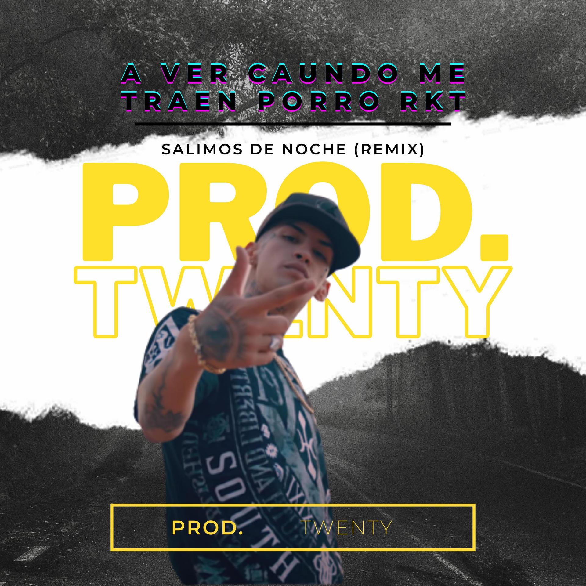 Twenty - A VER CUANDO ME TRAEN PORRO RKT (Explicit)
