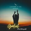 Gadiel、Grissell - Llevame a tus atrios (feat. Grissell)