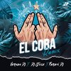 Faraon Dj、Hernan DJ、DJ Jose - El Coba (Remix)
