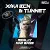 TunneT、Xavi Bcn - Really Mad Base