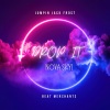 Nova Skyi、Jumpin Jack Frost、Beat Merchants - Drop it (Remix|Explicit)