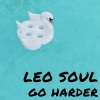 Leo Soul - Go Harder