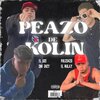 PulZo420、Dize、One Diizy、El Rulay - Peazo De Kolin (feat. Dize, One Diizy & El Rulay)