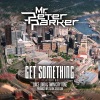 Mr. Peter Parker、Twin City Tone、Statik Selektah、Juice Lord《Get Something》[MP3/LRC]