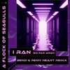 A Flock of Seagulls、Remy Heart、Benzi - I Ran (So Far Away) - Benzi & Remy Heart (Remix)