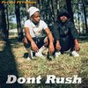 Peekxy、Vulture - Don't rush (feat. Vulture)(Explicit)