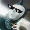 侯生 - Bored (Explicit)