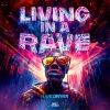 Hard Driver - Living In A Rave