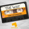 Tokyo Cartel - The Way