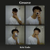 Kris Yodo - Groove (Explicit)